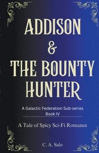 bokomslag Addison & The Bounty Hunter