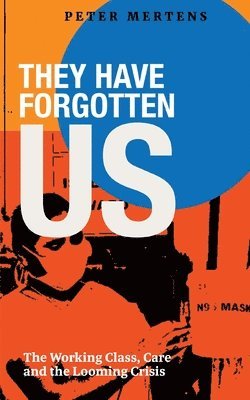 Peter Mertens - They Have Forgotten Us, Häftad