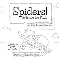 Spiders!: Coloring Book Edition