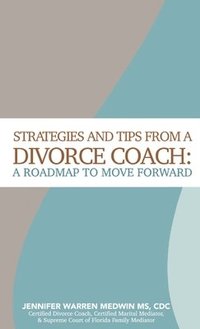 bokomslag Strategies and Tips from a Divorce Coach