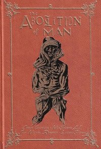 bokomslag The Abolition of Man: The Deluxe Edition
