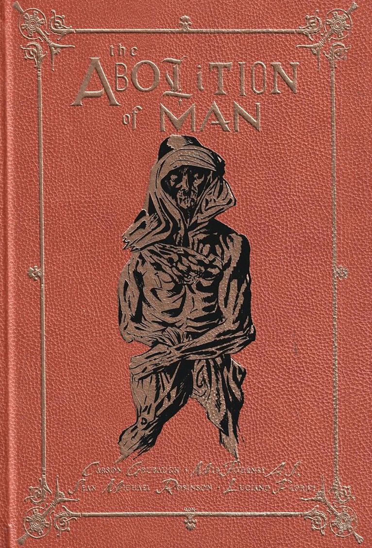 Carson Grubaugh, Sean Michael Robinson, Luciano Floridi - Abolition of Man: The Deluxe Edition, Inbunden