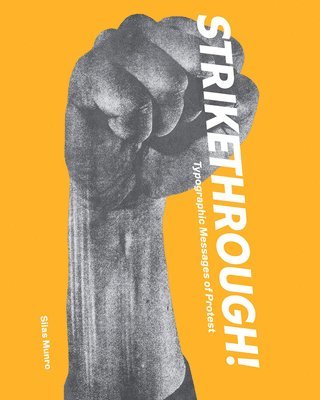 Silas Munro - Strikethrough: Typographic Messages of Protest, Inbunden