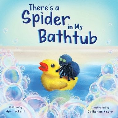 Rob Daniel - There's a Spider in My Bathtub, Häftad