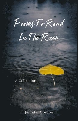 Poems To Read In The Rain 1