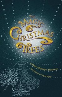 bokomslag The Magic Christmas Trees