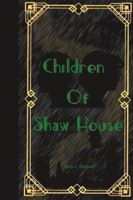 Children Of Shaw House 1