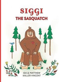 bokomslag Siggi the Sasquatch