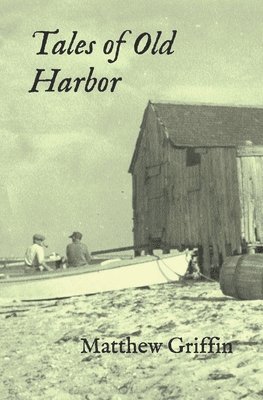 Tales of Old Harbor 1