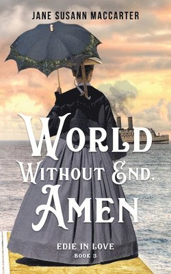 Jane Susann MacCarter, Susann MacCarter, Jane - World Without End, Amen, Häftad