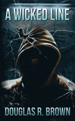 Douglas R Brown, Douglas R. Brown, Douglas R., Brown, Rebecca Brown - Wicked Line, Häftad
