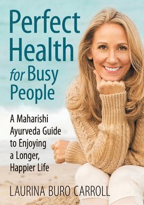 Perfect Health for Busy People 1