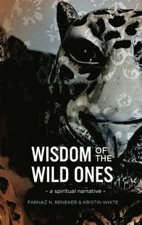 bokomslag Wisdom of the Wild Ones