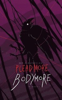 bokomslag Plead More, Bodymore