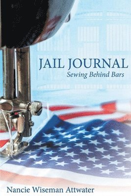 bokomslag Jail Journal Sewing Behind Bars