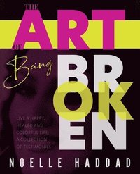 bokomslag Art of Being Broken