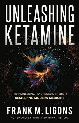 bokomslag Unleashing Ketamine