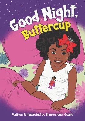 Sharon Jones-Scaife - Good Night, Buttercup, Häftad