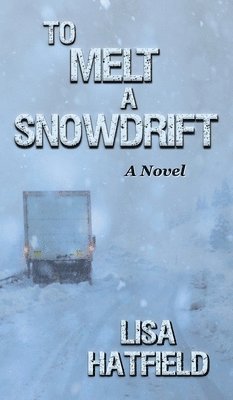 bokomslag To Melt A Snowdrift