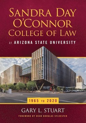 The Sandra Day O'Connor College of Law at Arizona State University 1