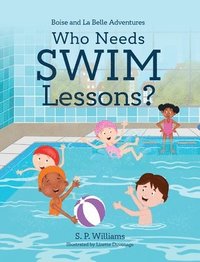 bokomslag Who Needs Swim Lessons?