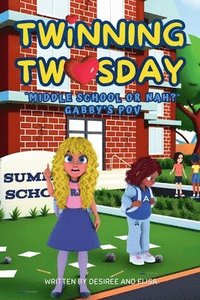 bokomslag Twinning Twosday "Middle School Or Nah"