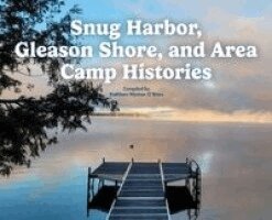 Snug Harbor, Gleason Shore, and Area Camp Histories, Inbunden