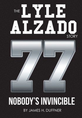 The Lyle Alzado Story Nobody's Invincible 1