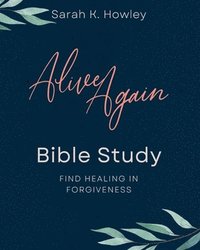 bokomslag Alive Again Bible Study