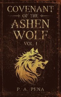 bokomslag Covenant of the Ashen Wolf Vol.1