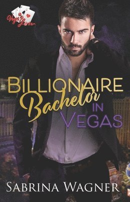 Sabrina Wagner - Billionaire Bachelor in Vegas, Häftad