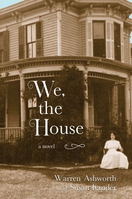 We, the House 1