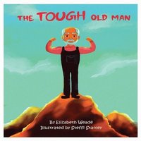 bokomslag The Tough Old Man