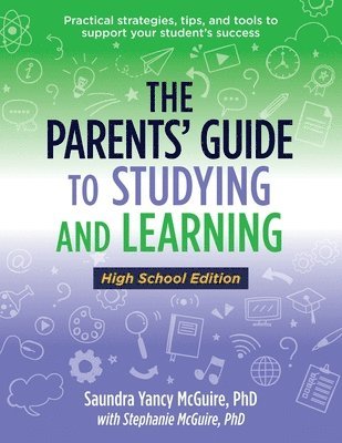 The Parents' Guide to Studying and Learning 1