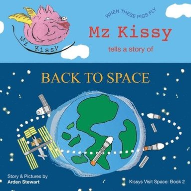 Arden Stewart, Arden Stewart - Mz Kissy Tells a Story of Back to Space, Häftad