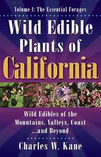 bokomslag Kane, C: Wild Edible Plants of California