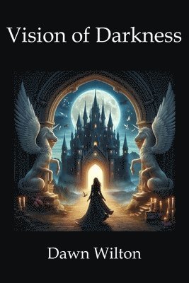 Dawn Wilton - Vision of Darkness, Häftad