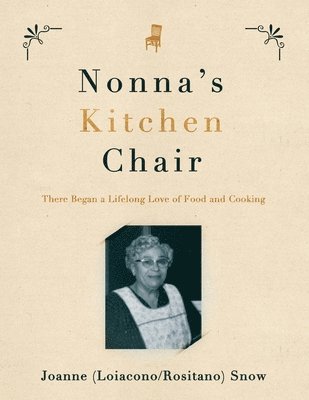 Joanne Snow - Nonna's Kitchen Chair, Häftad