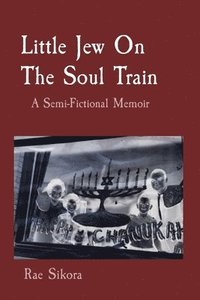 bokomslag Little Jew On The Soul Train