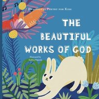 bokomslag The Beautiful Works of God