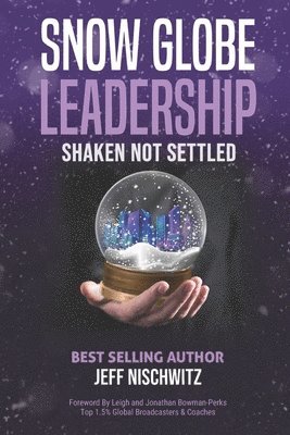 bokomslag Snow Globe Leadership