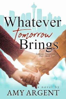 Whatever Tomorrow Brings 1