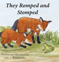 bokomslag They Romped and Stomped