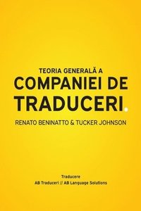 bokomslag Teoria general&#259; a companiei de traduceri