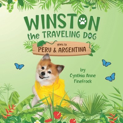 Winston the Traveling Dog goes to Peru & Argentina 1