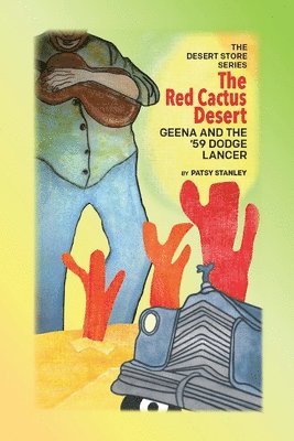 The Red Cactus Desert-Geena and the '59 Dodge Lancer 1