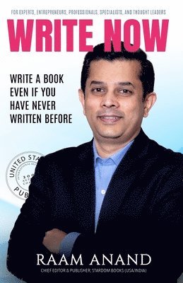 Write Now: Write A Book Even If You Have Never Written Before 1