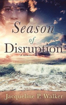 Season of Disruption