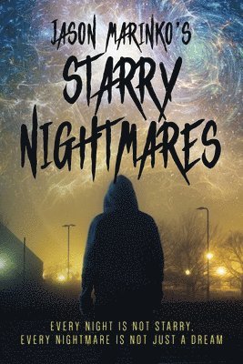 Jason Marinko's Starry Nightmares 1