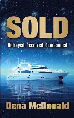Dena McDonald, Dena, McDonald, Jessie Raymond - Sold, Häftad